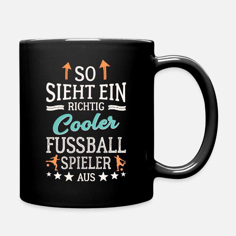So sieht ein richtig cooler Fußballspieler aus  - Tasse einfarbig - Schwarz