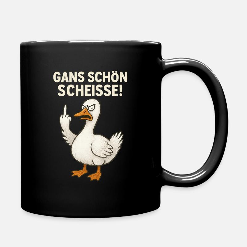 Gans Schön Scheiße - Tasse einfarbig - Schwarz