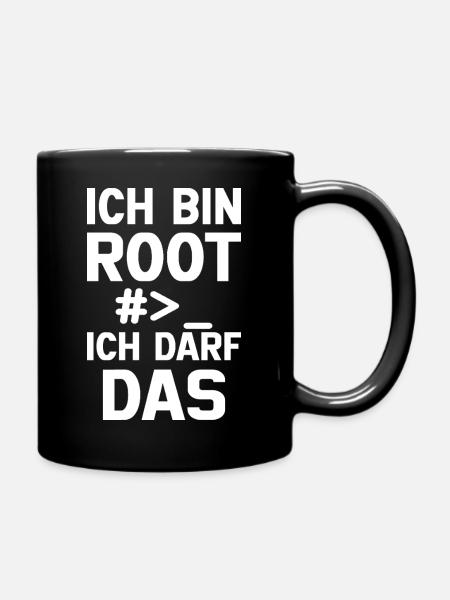 Ich bin Root – Erlaubnis frei - Tasse einfarbig - Schwarz