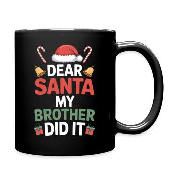 Lieber Weihnachtsmann, mein Bruder hat es geschafft. - Tasse einfarbig - Schwarz - Rechts