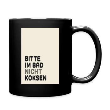 Bitte im Bad nicht koksen – Lustiger Spruch - Full Colour Mug - black - Right