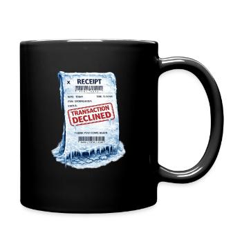 Eingefrorene Quittung: Abgelehnte Transaktion - Tasse einfarbig - Schwarz - Rechts