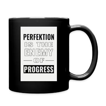 La perfection est l’ennemie du progrès - Mug uni - noir - Droite