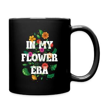 In My Flower Era – Florales Statement Design - Tasse einfarbig - Schwarz - Rechts