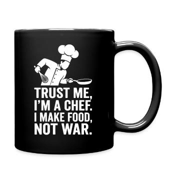 Ich bin Koch – Frieden statt Krieg - Tasse einfarbig - Schwarz - Rechts