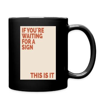 Si vous attendez un signe, postez une motivation rétro - Mug uni - noir - Droite