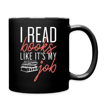 Read Books Like It's My Job - Full Colour Mug - black - Right
