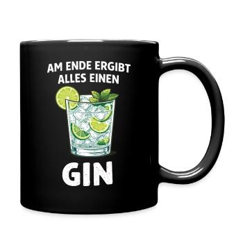 Am Ende ergibt alles einen Gin – Spruch - Tasse einfarbig - Schwarz - Rechts