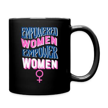 EMPOWER WOMEN – EMPOWER THE WORLD ♀ GIRL POWER - Tasse einfarbig - Schwarz - Rechts