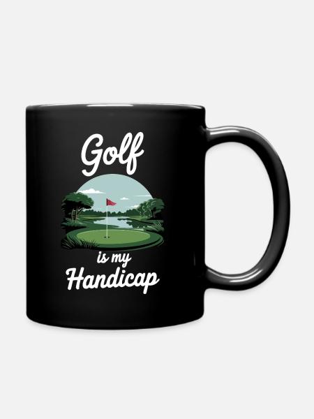 Golf is my handicap - Full Colour Mug - black