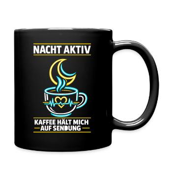 Nacht aktiv Kaffee hält mich auf Sendung - Tasse einfarbig - Schwarz - Rechts