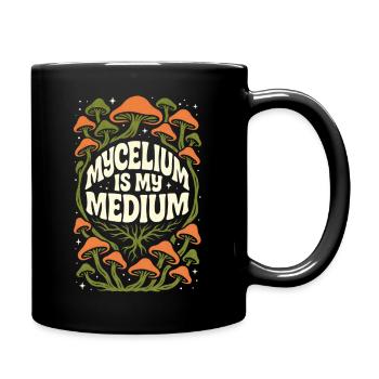 Mycelium Is My Medium | Mycology Fungi - Full Colour Mug - black - Right