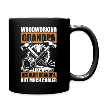 Woodworking grandpa Woodworking Tischler Schreiner - Tasse einfarbig - Schwarz - Rechts