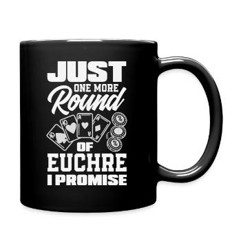 Nur Noch Eine Runde Euchre - Tasse einfarbig - Schwarz - Rechts