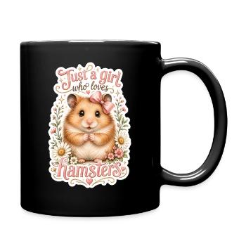Just a girl who loves hamsters - Tasse einfarbig - Schwarz - Rechts
