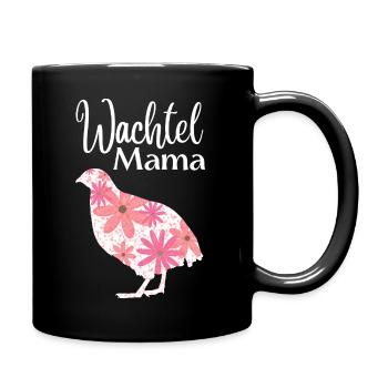 Wachtel Mama | Florales Wachtel Design - Tasse einfarbig - Schwarz - Rechts