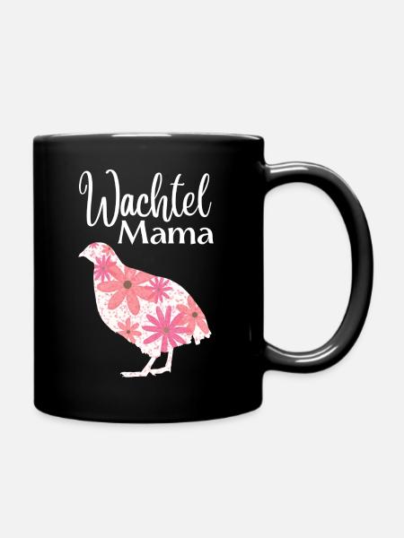 Wachtel Mama | Florales Wachtel Design - Tasse einfarbig - Schwarz