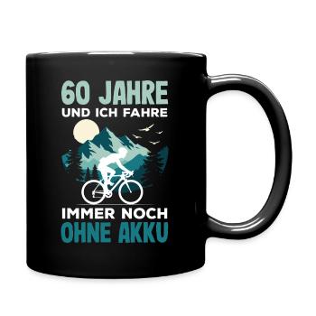 60 Jahre Ohne Akku Fahrrad Radfahrer Geburtstag - Tasse einfarbig - Schwarz - Rechts