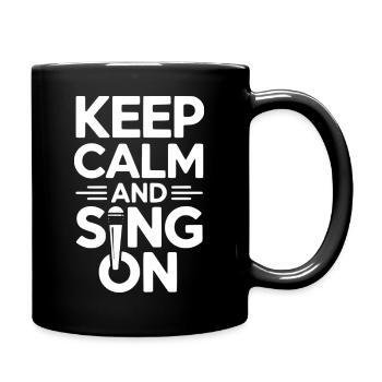 Chor - Keep calm and sing on für Sänger Sängerin - Tasse einfarbig - Schwarz - Rechts