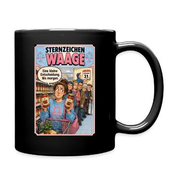 Sternzeichen Waage -  Humor für Unentschlossene - Tasse einfarbig - Schwarz - Rechts