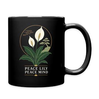 Peace Lily Peace Mind – Friedenslilie Zen - Tasse einfarbig - Schwarz - Rechts
