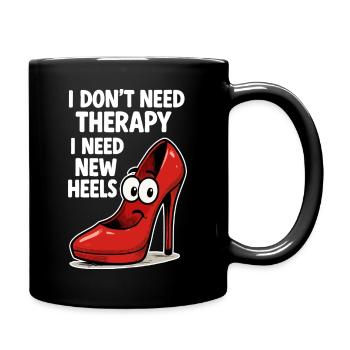 High Heels Therapy Cartoon: Comic Schuhe Spruch - Tasse einfarbig - Schwarz - Rechts