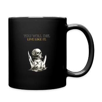 You Will Die Live Like It Memento Mori Shirt - Full Colour Mug - black - Right