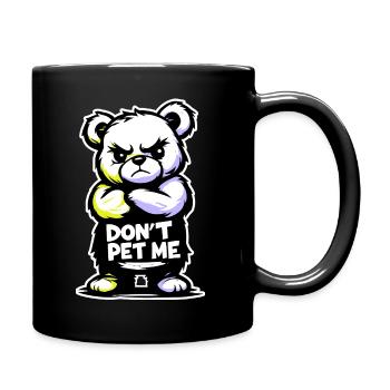 Grumpy Bear "STREICHEL MICH NICHT" – 🐻 Wütender Bär - Tasse einfarbig - Schwarz - Rechts