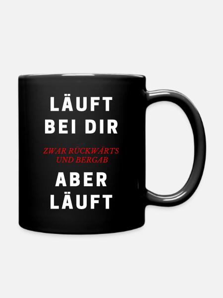 Läuft bei dir zwar rückwärts und bergab Spruch - Tasse einfarbig - Schwarz