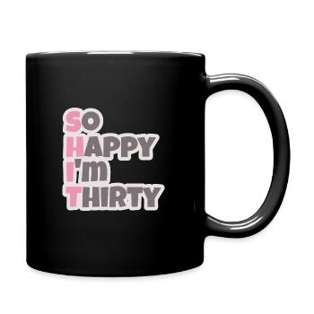 Dirty Thirty Thirty 30 Years Gift Birthday - Full Colour Mug - black - Right