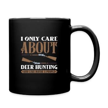 I only care about Deer Hunting - Tasse einfarbig - Schwarz - Rechts