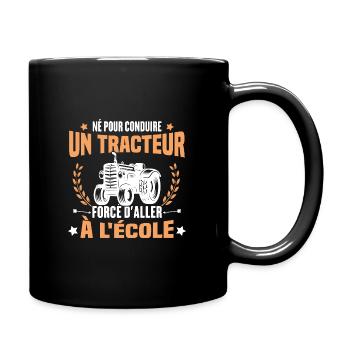Né Pour Conduire Un Tracteur Cadeau Humour - Mug uni - noir - Droite