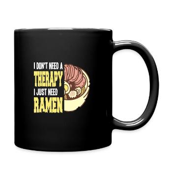 I just need Ramen - Tasse einfarbig - Schwarz - Rechts