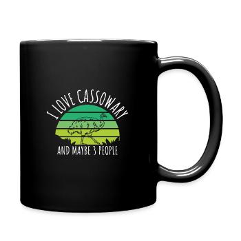 I love Cassowary and maybe 3 people - Tasse einfarbig - Schwarz - Rechts