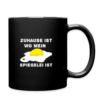 Zuhause Ist Wo Mein Spiegelei Ist Eierfan - Tasse einfarbig - Schwarz - Rechts