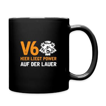 6 Zylinder Tuner Tuning V6 - Tasse einfarbig - Schwarz - Rechts