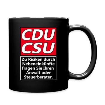 CDU CSU - Nebeneinkünfte - Tasse einfarbig - Schwarz - Rechts