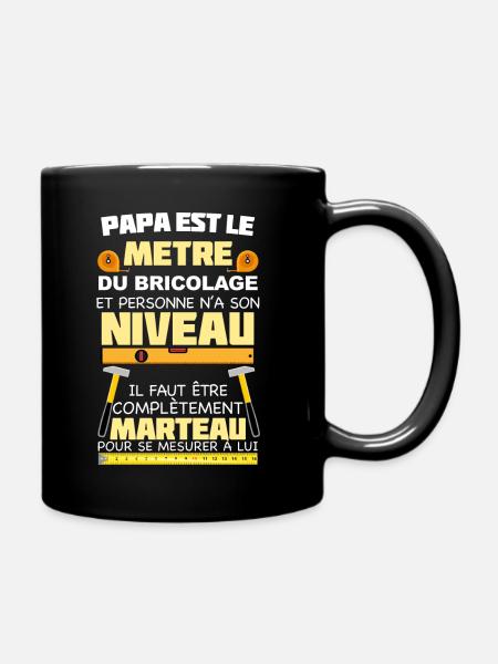 Papa bricolage, humour papa bricoleur parfait - Mug uni - noir