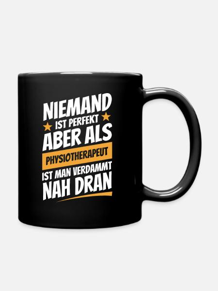 Niemand ist perfekt - Physiotherapeut - Spruch - Tasse einfarbig - Schwarz