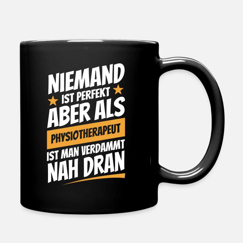 Niemand ist perfekt - Physiotherapeut - Spruch - Tasse einfarbig - Schwarz