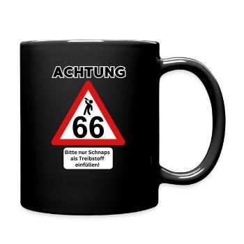 66 – Please only fill with schnapps as fuel - Full Colour Mug - black - Right