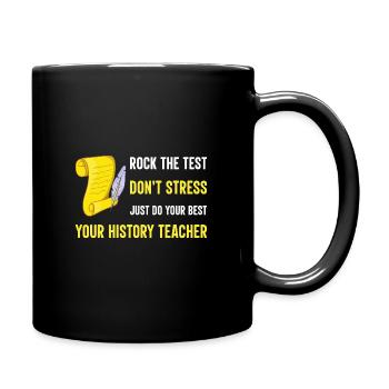 just do your best your history teacher - Tasse einfarbig - Schwarz - Rechts