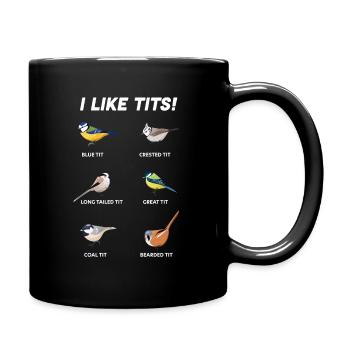 Funny Gift for Ornithologist | I like tits (Birds) - Full Colour Mug - black - Right