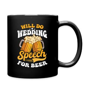 Der Redner wird eine Hochzeitsrede für Bier halten - Tasse einfarbig - Schwarz - Rechts