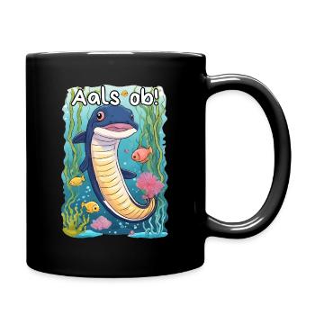 Aal Spruch Cartoonstyle - Aals ob! - Tasse einfarbig - Schwarz - Rechts