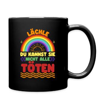 Lächle! Du kannst sie nicht alle töten - Tasse einfarbig - Schwarz - Rechts