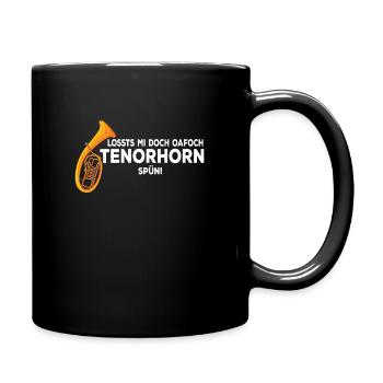 Tenorhorn lustiger Spruch Sprüche Musiker Geschenk - Tasse einfarbig - Schwarz - Rechts