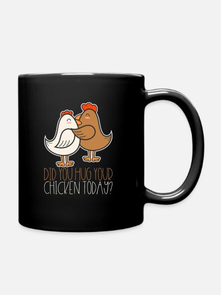 Avez-vous étreindre votre cadeau de poulet aujourd'hui - Mug uni - noir