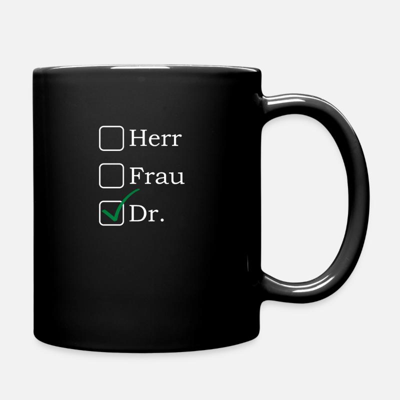 Herr Frau Dr. Lustiger Graduierung Doktorat - Tasse einfarbig - Schwarz