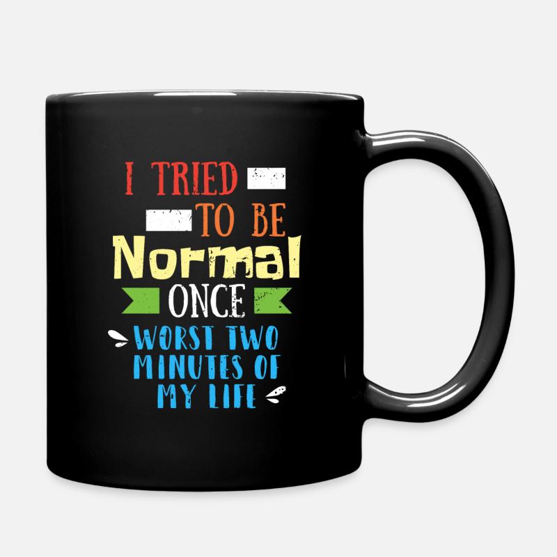 Witziges Zitat - Tasse einfarbig - Schwarz
